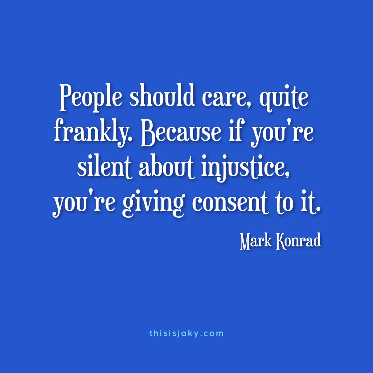 Silence is collusion within injustice ✨️

#thoughtoftheday
#injustice #SaturdayMorning