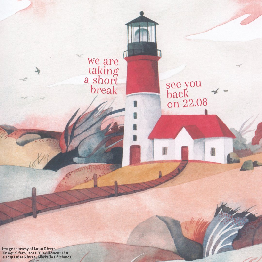 IBBY (@ibbyint) on Twitter photo IBBY’s social media channels will be taking a short break until 22 August 2023. The IBBY Secretariat remains at your disposal. We wish you a lovely time until then!
🎨 Illustration by <a href="/laluisarivera/">Luisa Rivera</a> from “En aquel faro” (<a href="/LiberaliaEd/">Liberalia Ediciones</a>), featured on the 2022 IBBY Honour List. IBBY’s social media channels will be taking a short break until 22 August 2023. The IBBY Secretariat remains at your disposal. We wish you a lovely time until then!
🎨 Illustration by <a href="/laluisarivera/">Luisa Rivera</a> from “En aquel faro” (<a href="/LiberaliaEd/">Liberalia Ediciones</a>), featured on the 2022 IBBY Honour List.