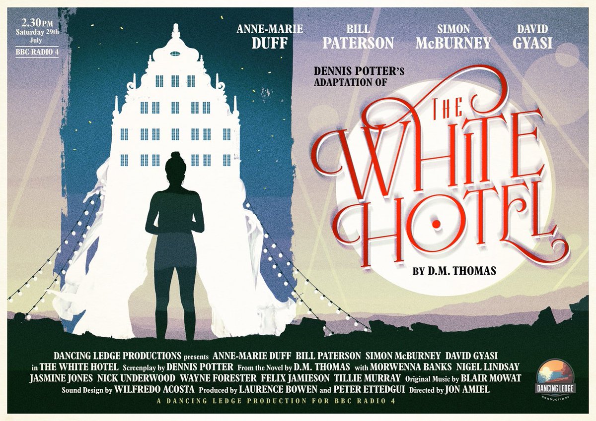 DancingLedgeUK's tweet photo. 🚨TODAY 🚨at 2:30pm on @BBCRadio4 and then on @BBCSounds our production of DM Thomas’ #TheWhiteHotel starring #AnneMarieDuff @SimonMcBurney #BillPatterson and @TheDavidGyasi beautiful scored by @BlairMowat and reuniting the legendary #JonAmiel with the legendary #DennisPotter https://t.co/o68NPjAPYV