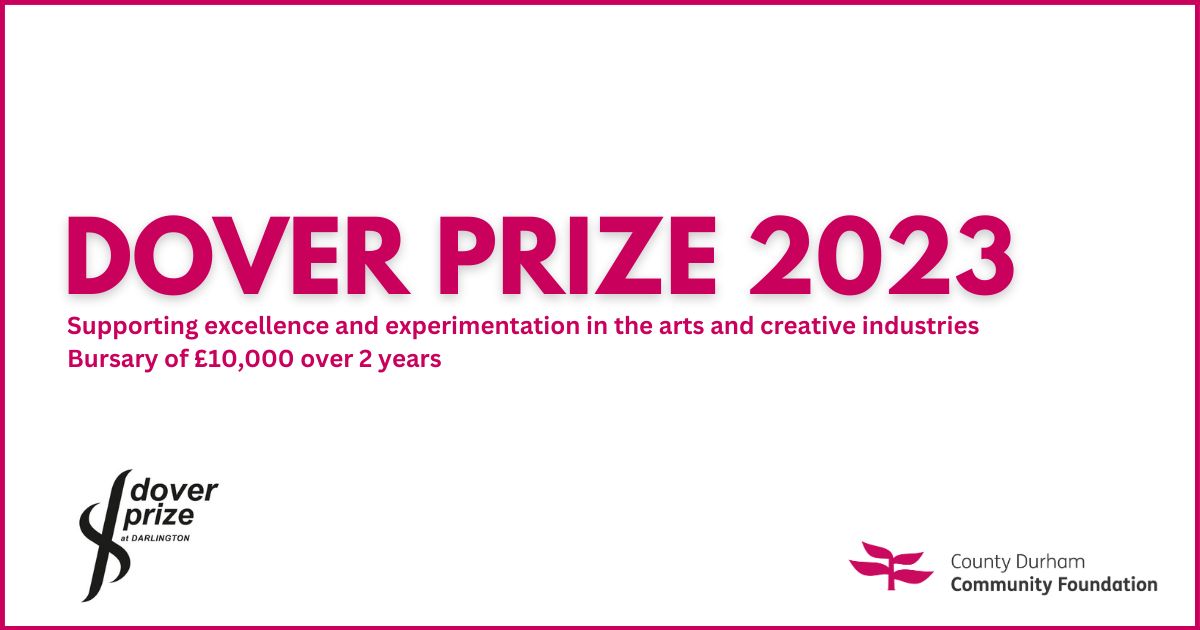 #OPENCALL County Durham Community Foundation - Dover Prize 2023

Deadline: 30 July

Full info: cdcf.org.uk

A bursary of £10,000 paid across two years, to provide time to think, research, reflect and/or experiment with new ideas.

#doverprize