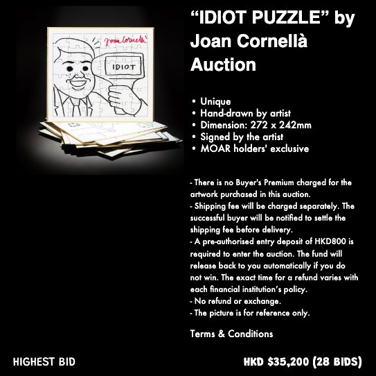 “IDIOT PUZZLE” by Joan Cornellà Auction has now closed.

The final bid is HKD $35,200
Congratulations to the winning bidder!