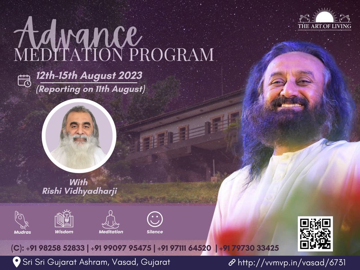 Rishividhyadhar's tweet photo. Advance Meditation Program with Rishi Vidhyadharji
Dates: 12th August - 15th August 2023
(Reporting on 11th August)

@ Sri Sri Gujarat Ashram, Vasad, Gujarat
Registeration Link: https://t.co/rWrqEZMxw1
Contact:
 +91 98258 52833
 +91 99097 95474
 +91 97111 64520
 +91 79730 33425 https://t.co/WEPCe2hnaC