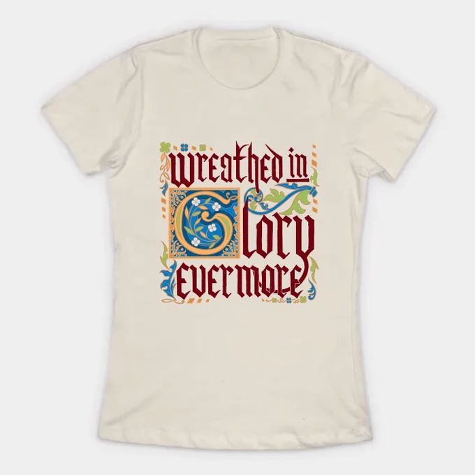 Need a boost? Why not wreathe yourself in a lil glory?  Behold the next design in my new illuminated manuscript range! 35% off now-why not have a look?  