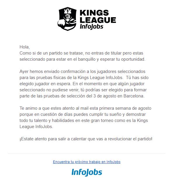 Marco22Tete's tweet photo. Me ha llegado este correo de la @KingsLeague 
Si algunos han perdido la ilusión de ser escogidos para el Draft, revisen su correo porque no está todo acabado.
#DraftKingsLeague @InfoJobs https://t.co/dZD6eV84Xi