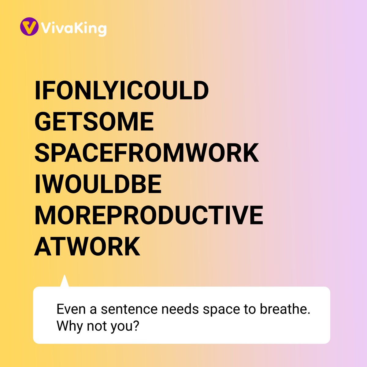 Give yourself the room you need to breathe and grow. If you are taking any of our courses, please take breaks away from the computer from time to time. If you don't take breaks, it will have an impact on you. Please take breaks.

#VivaKing #MentalHealth #TechCourses #OnlineCourse