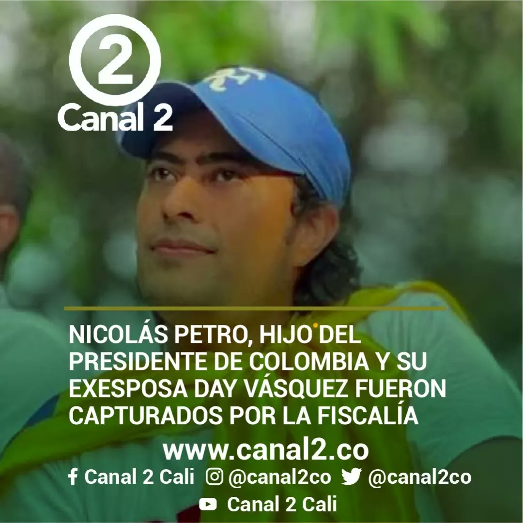 canal2co's tweet photo. En horas de la mañana fueron capturados por la @FiscaliaCol el hijo del presidente @petrogustavo y la exesposa de Nicolás por presunto lavado de activos y enriquecimiento ilícito. https://t.co/t2jb0yzJVJ