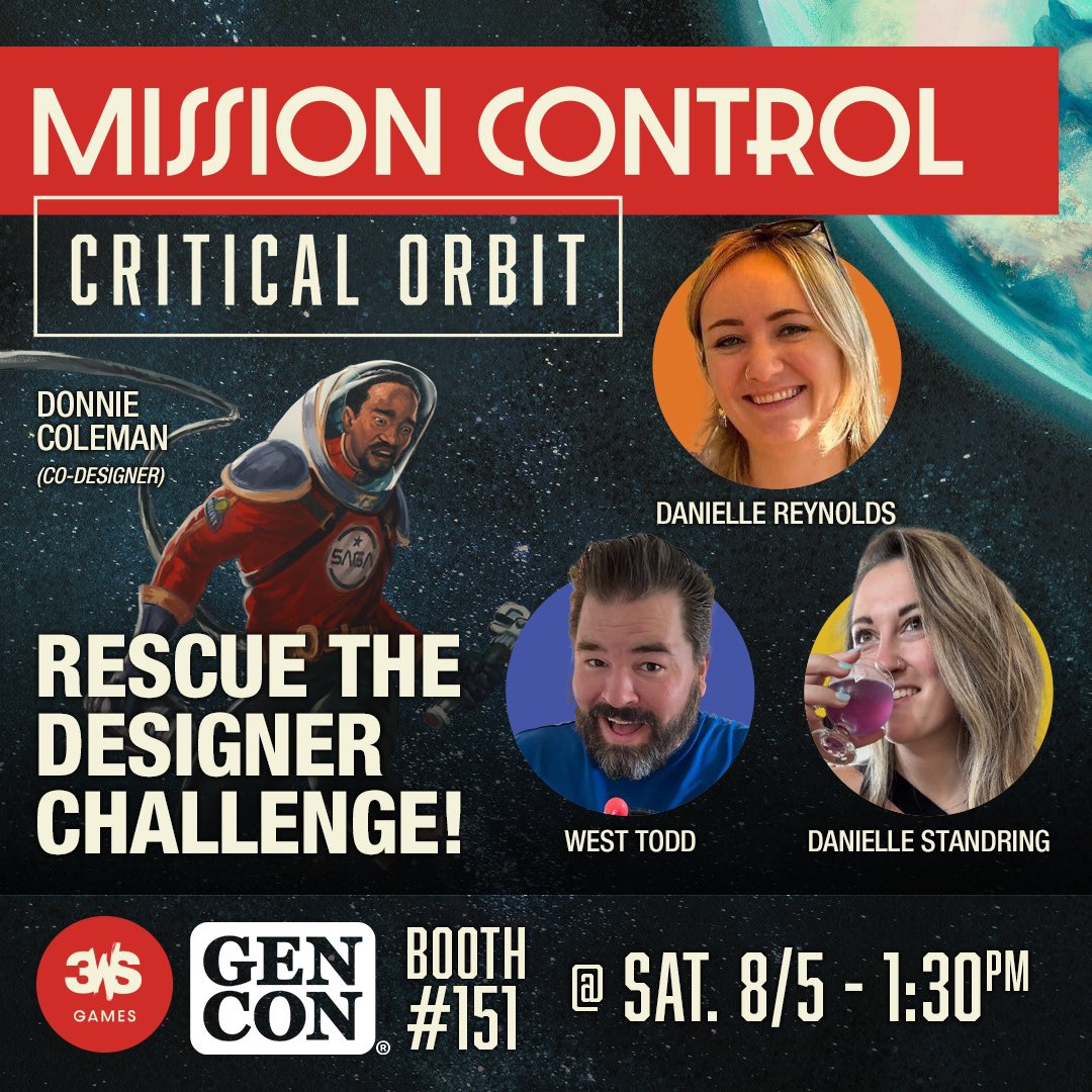 Next Saturday at @gen_con join 
Danielle Reynolds, West Todd and <a href="/dani_standring/">Danielle Standring</a> in saving Mission Control game designer <a href="/donniecoleman/">Donnie Coleman</a> at 1:30pm at Booth 151!