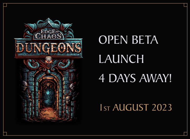 EdgeofChaosGame's tweet photo. ⏰ EoC: Dungeons Open Beta Launch just 4 days away!!!

EoC: Dungeons will be launching  August 1st.

Expand this tweet for info about the AMA plus our Dungeons crawling games night.

Get ready to join the chaos! 🚀 https://t.co/0WyYyxZwuJ