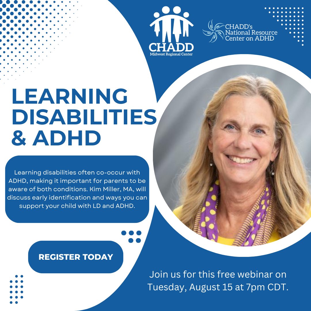 Don't miss this upcoming free webinar, 'Learning Disabilities and ADHD,' with Kim Miller, MA, on Tuesday, August 15, at 7 pm central.

Register today: bit.ly/CHADDWebinarLD…

#adhd #learningdisabilityawareness #parenting #adhdsupport #adhdresources #adhdawareness #adhdtwitter