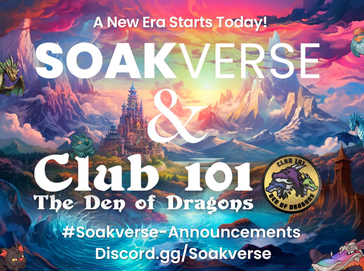 A NEW ERA STARTS TODAY!

<a href="/Soakverse/">Soakverse</a> X <a href="/Club101DoD/">CLUB 101 • Rise From The Fire</a> partnership.

This will fuel the future of Web3 adoption and Web2/Web3 bridging!

Come join us on Discord and discover what's cooking!

#SoakverseStrong
#DragonsFlyTogether
