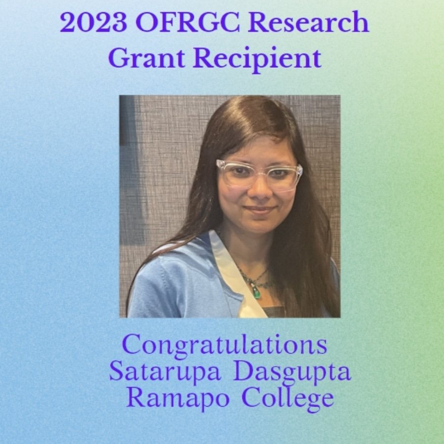 Congrats to Dr. Satarupa Dasgupta, asst. prof <a href="/RamapoCollegeNJ/">Ramapo College</a> whose project "The Impact of Mobility and Visibility on Stigmatization and Support Services: Access and Utilization among Non-Brothel-Based Transient Sex Workers in India ” received our 2023 OFRGC Research Dev. Grant!