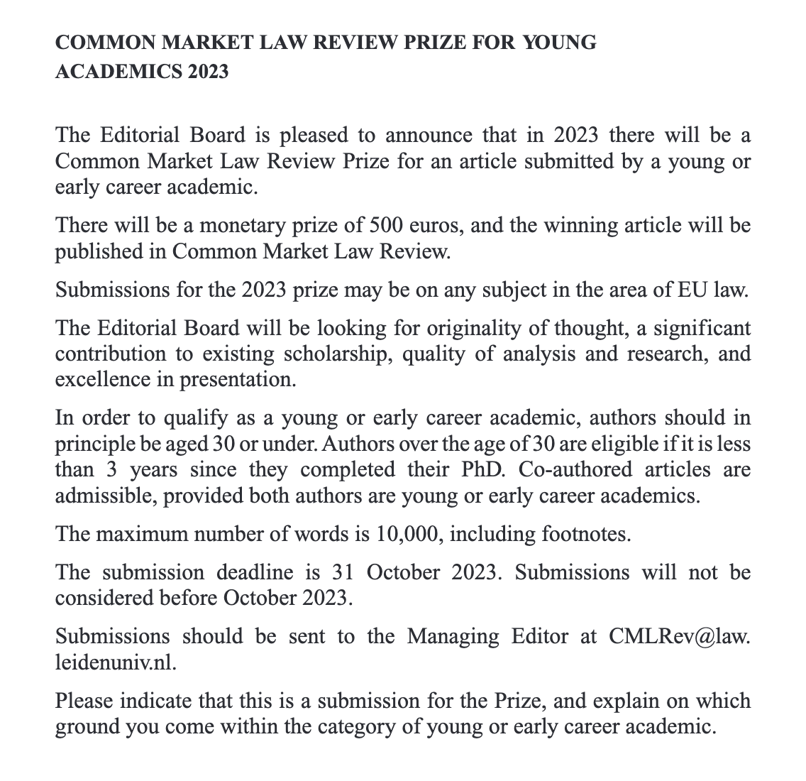 CMLRev's tweet photo. 📢 Calling all early career academics in #EUlaw !

✅ Submit your article for the 2023 CML Rev Prize for #YoungAcademics 

⏰ Deadline: 31 October 2023

🏆 The winning article will be selected by CML Rev Editors &amp; awarded €500

👇 Details: https://t.co/EFceRqwoDh https://t.co/Jh9UJRY7kD