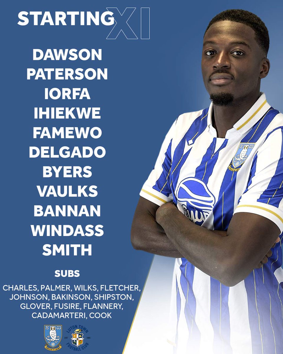 swfc's tweet photo. How we line-up for our final friendly v Luton!

XI: Dawson, Paterson, Iorfa, Ihiekwe, Famewo, Delgado, Byers, Vaulks, Bannan, Windass, Smith

SUBS: Charles, Palmer, Wilks, Fletcher, Johnson, Bakinson, Shipston, Glover, Fusire, Flannery, Cadamarteri, Cook https://t.co/rhORNrtAoN