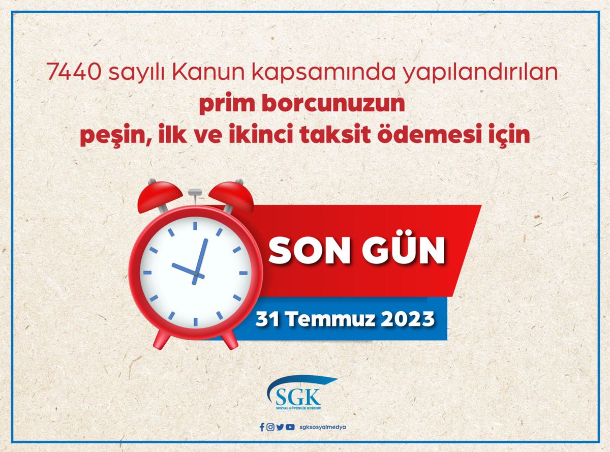 7440 sayılı Kanun kapsamında yapılandırılan prim borcunuzun peşin, ilk ve ikinci taksit ödemesi 🗓️ SON GÜN 31 Temmuz 2023 #Yapılandırma