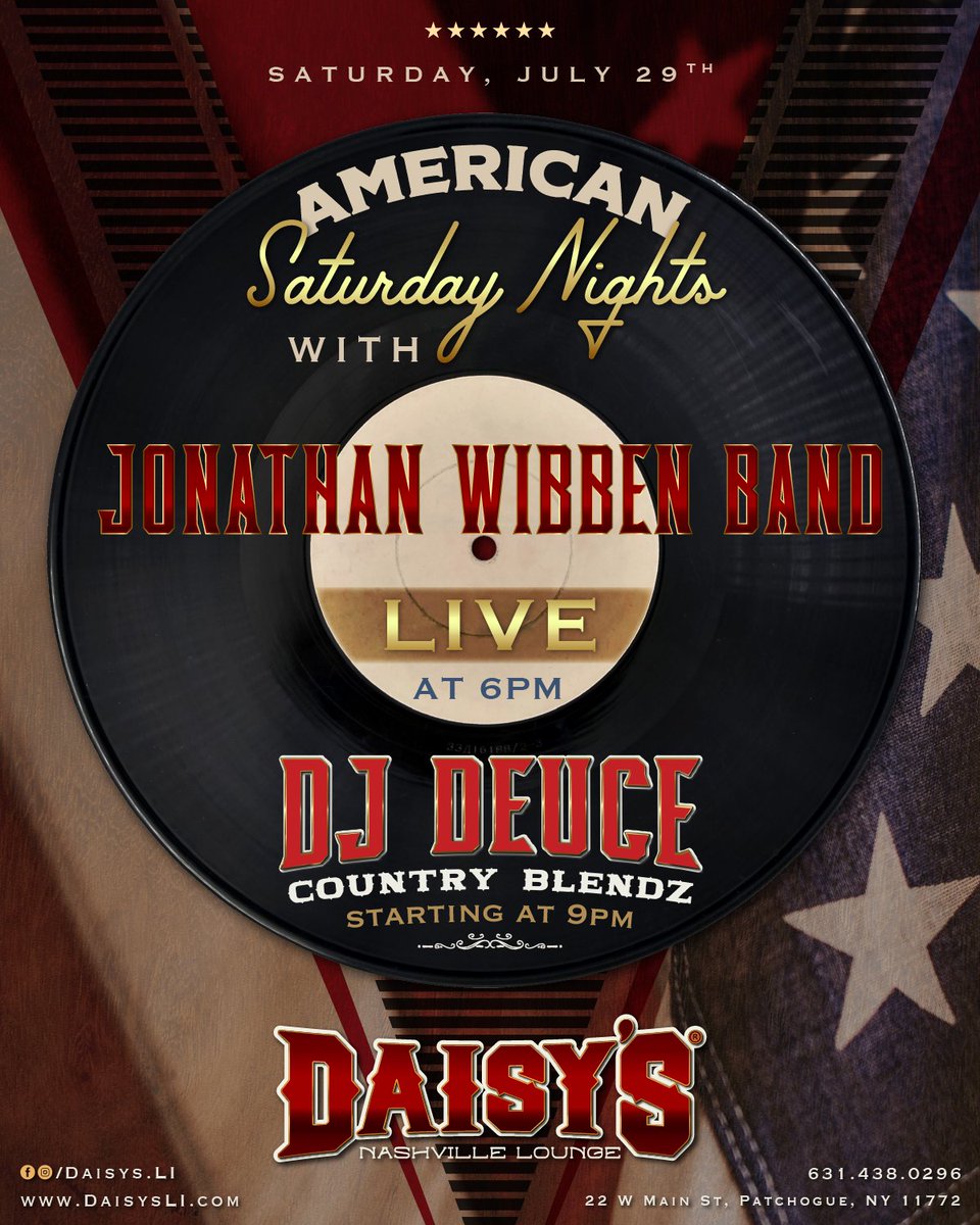 Daisys_LI's tweet photo. Jonathan Wibben Band is in the house tonight for American Saturday Nights starting at 6 pm! At 9 pm, DJ Deuce will be taking over spinnin’ you right into the night! https://t.co/0stKNYIlT9
