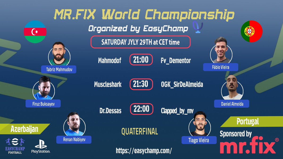 ktesportseu's tweet photo. 🌍 MR.FIX World Championship. 
📺 #Preview #Quarterfinals 

🇦🇿 Azerbaijan 🆚 Portugal 🇵🇹 

🕙 22:00 CET
🎮 @Dessas101 🆚 @Clapped_by_mv 

⬇️⬇️⬇️

🎥 https://t.co/P0vXLjXuIO

@EasyChampInc 

#eFootball2023 #MRFIX #WorldChampionship https://t.co/wl31Fuk8TK