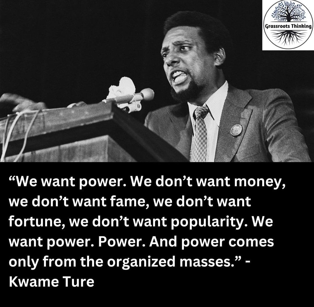 Kwame Ture on what the masses want. The 'power' to control our destiny