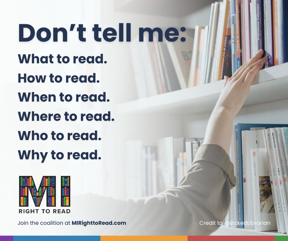 MLAoffice's tweet image. Don’t tell me:
What to read.
How to read.
When to read.
Where to read.
Who to read.
Why to read.

Join the coalition ➡️ MIRightToRead.com
 
Credit to @StckedLibrarian 
#MIRightToRead
