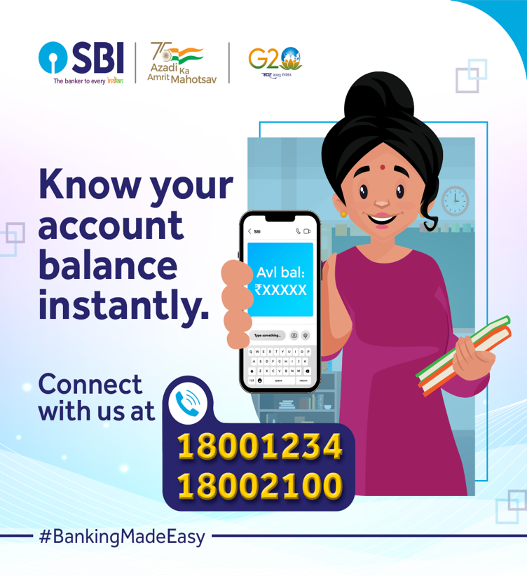 Get instant access to your account balance without the wait. Dial 18001234 or 18002100 and connect with us now.

#SBI #SBIContactCentre #BankingMadeEasy #TollFree #AmritMahotsav #AzadiKaAmritMahotsavWithSBI