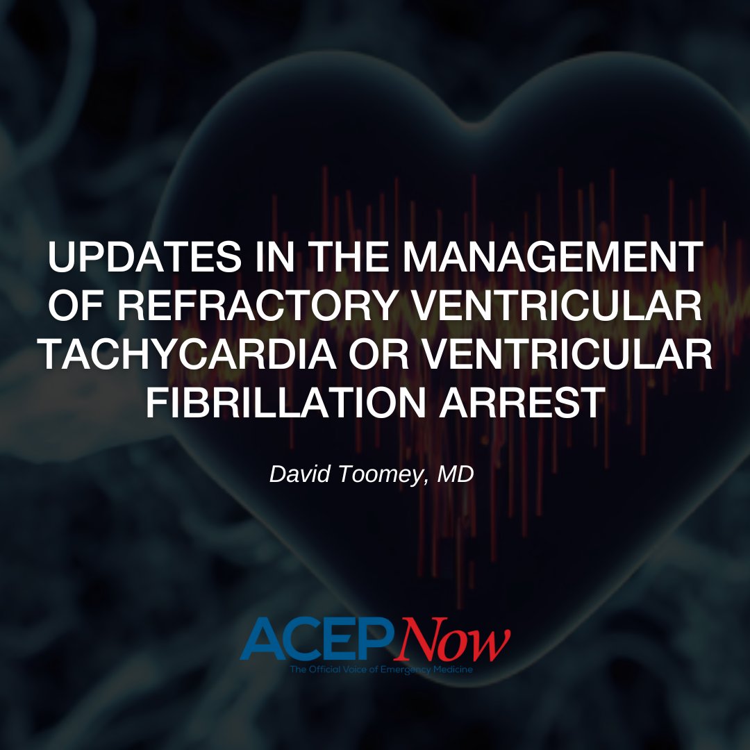 ACEP Members (@acepnation) on Twitter photo In this month's ACEP Now, <a href="/davidtoomeyMD/">David Toomey</a> examines the management of refractory VT and VF, including recent updates suggesting new strategies that can be employed by emergency physicians. acepnow.com/article/update… In this month's ACEP Now, <a href="/davidtoomeyMD/">David Toomey</a> examines the management of refractory VT and VF, including recent updates suggesting new strategies that can be employed by emergency physicians. acepnow.com/article/update…
