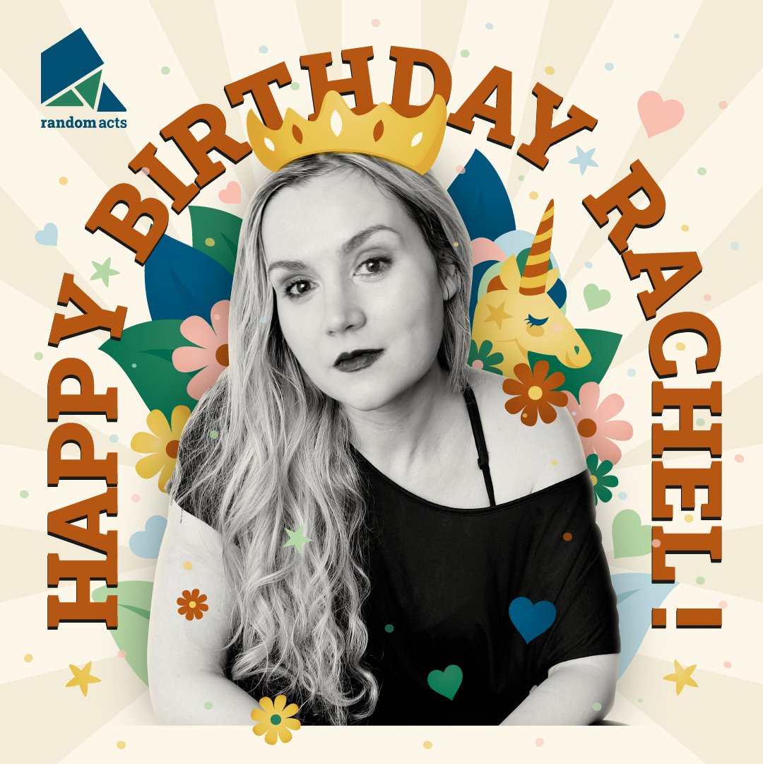She leads Random Acts with her heart, and inspires us everyday. Please join us in wishing our Executive Director (&amp; Unicorn in Chief) <a href="/RachelMiner1/">Rachel Miner</a> a Happy Birthday!