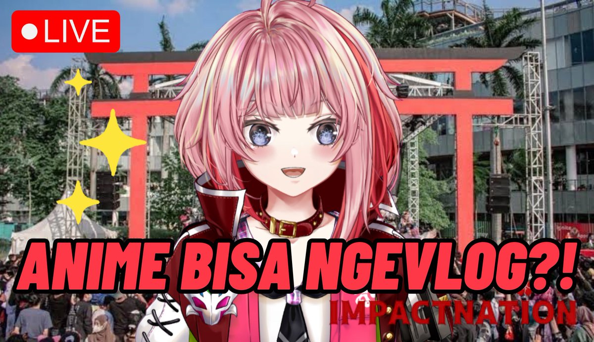 yoribeneran's tweet photo. 【Vlogging】
ANIME NGEVLOG DI IMPACTNATION!?!? #mTIME 

📅: 30 July 2023
🕐: abis Yori kelar perform
📢: https://t.co/cua6Ef8zrs https://t.co/1cNCyiUWog