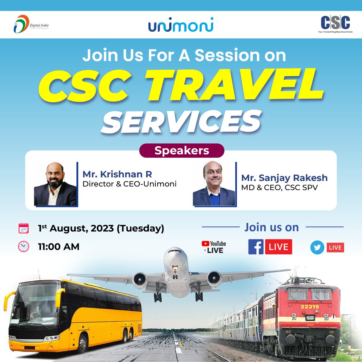A Session on CSC Travel Services...

Join Mr. Krishnan R, Director &amp; CEO, #Unimoni &amp; Mr. Sanjay Rakesh, MD &amp; CEO, #CSC SPV on 1st August, 2023(Tuesday) at 11 AM on the #CSC Twitter Page.

#DigitalIndia #CSCTravelServices #CSCSafar #Travel #Tourism #TravelTourism #RuralEmpowerment