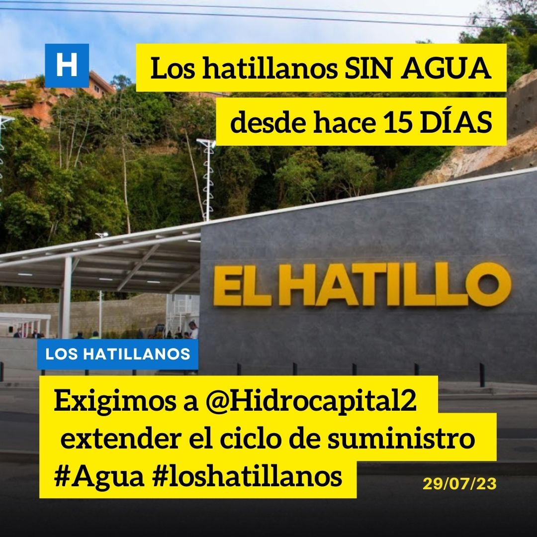 <a href="/HidroCapital2/">Hidrocapital</a> #29Jul ¡Sin agua durante 15 días! Los vecinos de #ElHatillo solicitamos la continuidad de nuestro ciclo hasta la próxima semana #AfectadosporelAlimentadorSur #TuyII #Hatillanos <a href="/harolclemente/">Harol Clemente</a> <a href="/RMarcoTorres/">Rodolfo Marco Torres</a>