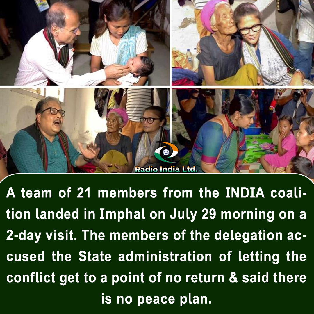 RadioIndia1110's tweet image. A team of 21 members from the #INDIA coalition landed in Imphal on July 29 morning on a 2-day visit. The members of the #delegationaccused the #Stateadministration of letting the #conflict get to a point of no #return &amp;amp; said there is no #peaceplan.