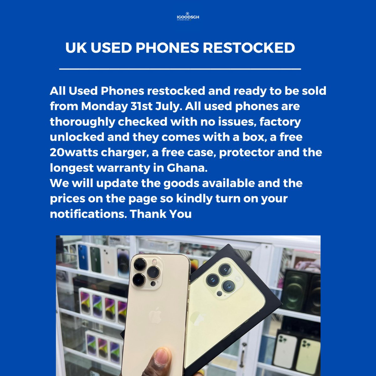 igoodsghana's tweet photo. All Uk Used iPhones Restocked
All phones have been thoroughly checked and looks new, it comes a with box, a free 20watts complete charger,case and protector and we have one of the longest warranty in Ghana. All our iPhone are Factory Unlocked and we will allow you to check before https://t.co/7DfTEVfVPN