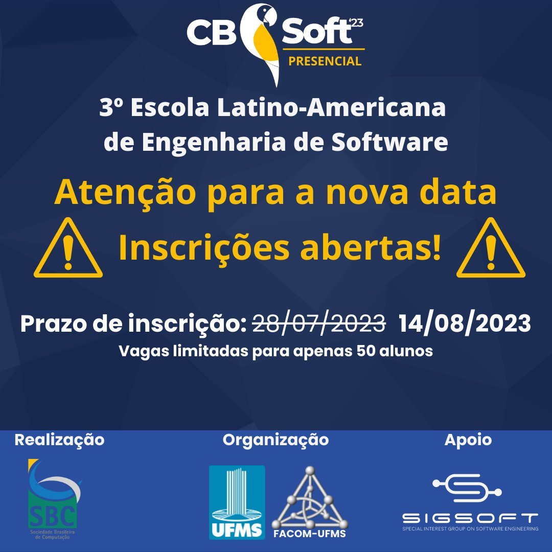 congressocbsoft's tweet photo. Third LATAM School in Software Engineering
Atenção para a nova data!
Prazo de inscrição: 14/08/2023
#cbsoft #latamschool #sbc #ufms #campogrande https://t.co/6UgAD5fH9B