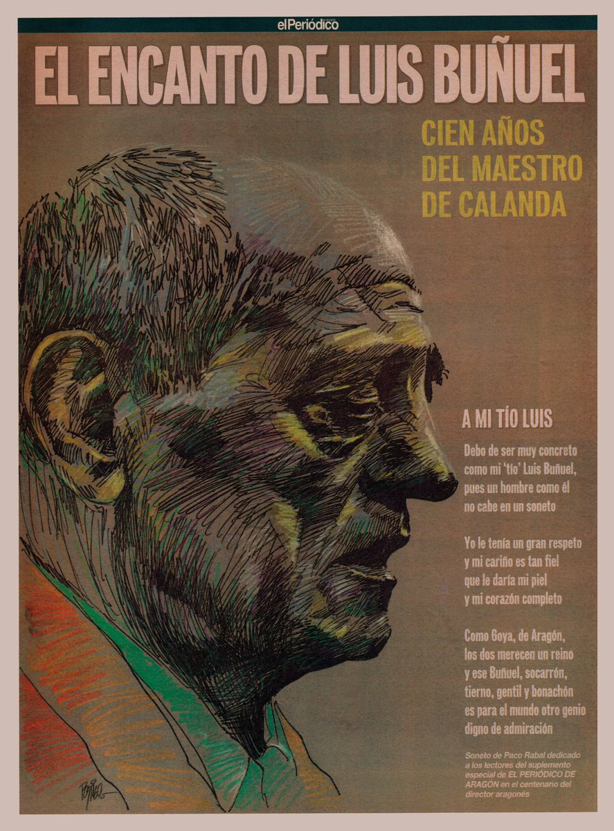 latiradePostigo's tweet photo. Cuarenta años sin Buñuel.
En el centenario de su nacimiento le dedicamos esta portada. Un dibujo y un soneto de Paco Rabal para El Periódico (22-II-2000) https://t.co/I56shpZBHK