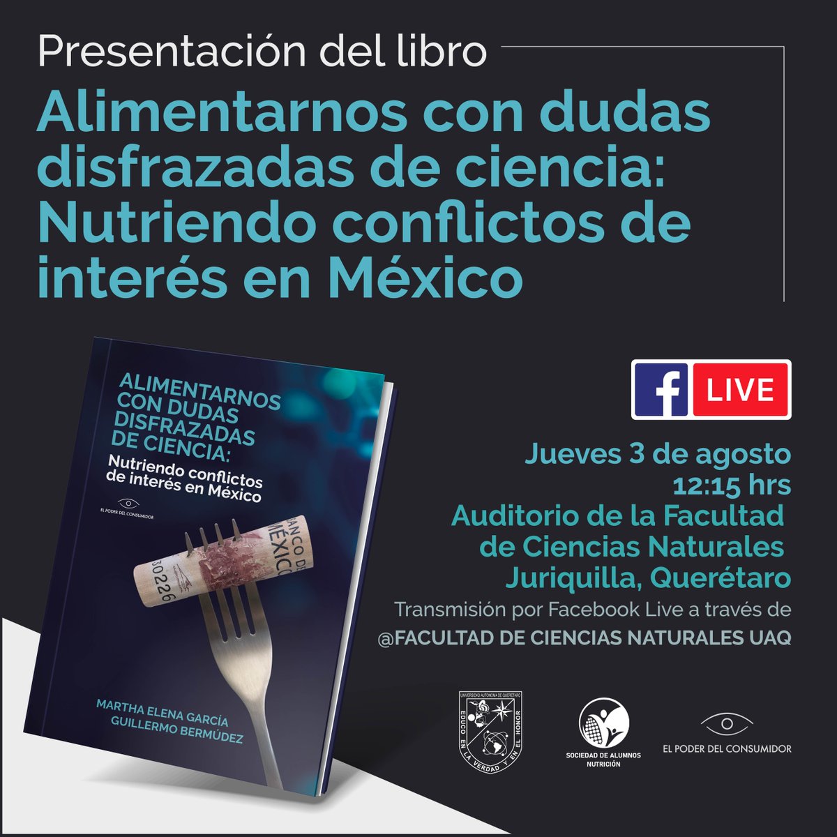 elpoderdelc's tweet photo. ¡Atención, Querétaro! 📘El libro "Alimentarnos con dudas disfrazadas de ciencia: nutriendo conflictos de interés en México" se presenta el próximo jueves 3 de agosto 📆.

⏰12:15 hrs
📍Auditorio de la Facultad de Ciencias Naturales de la @UAQmx https://t.co/K5PIJxOwPn