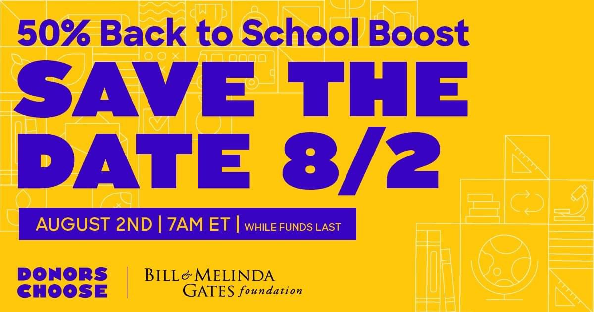 Coolcate228's tweet photo. Save the Date! The Bill and Melinda Gates Foundation will be boosting and matching Donations on August 2nd! If you haven’t yet, start your own project! Retweet with your link so we can reach as many people as possible! #teachertwitter @BillGates https://t.co/wiiZHR1vmi