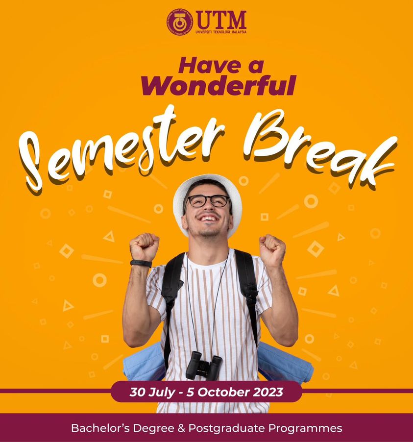 utm_my's tweet photo. Wishing all the students a happy semester break!
Hoping this break will ease everyone from deadlines and examinations. Come back next semester feeling refreshed.
Enjoy your time off to the fullest! ๐๐
#SemesterBreak
#IamUTM
#UTMmyhome
#InTheNameofGodforMankind https://t.co/TSotpZjmAY
