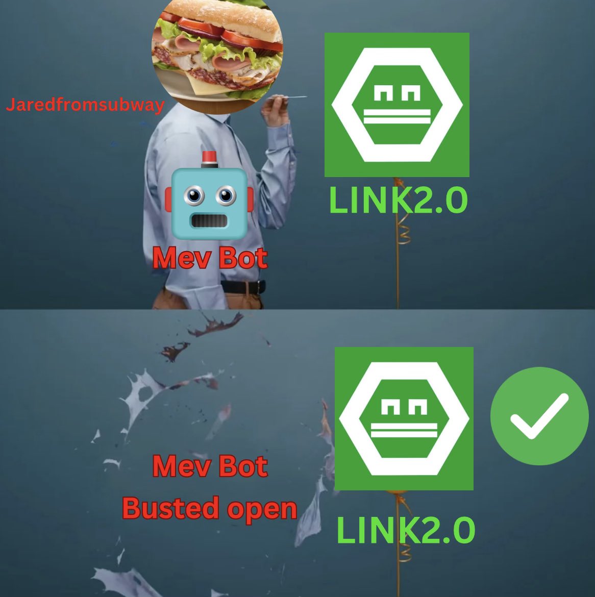Cz_bullrun's tweet image. When Jaredfromthesubway Mev BOT tries to manipulate Link2.0 LP,
He gets busted wide open like this balloon 🎈

0xb12e375d8fc7204f90ebdf1b9526b587caa69e29

#Link2 #crypto #memecoin #1000xgem