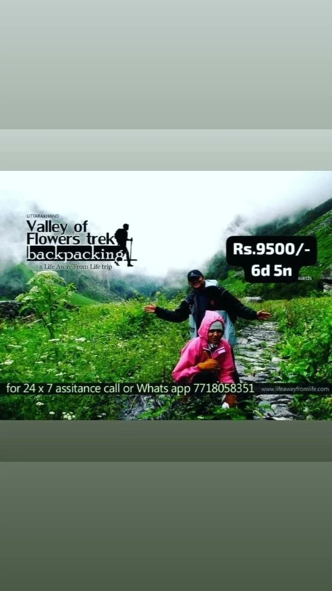 Valley of Flowers trek in Uttarakhand by Life Away From Life

What's app : +91 7718058351