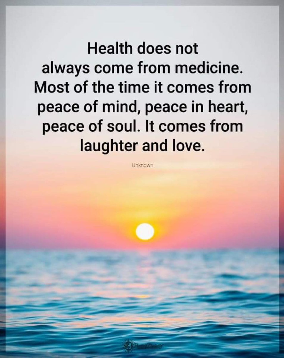 “Health does not always come from medicine..."