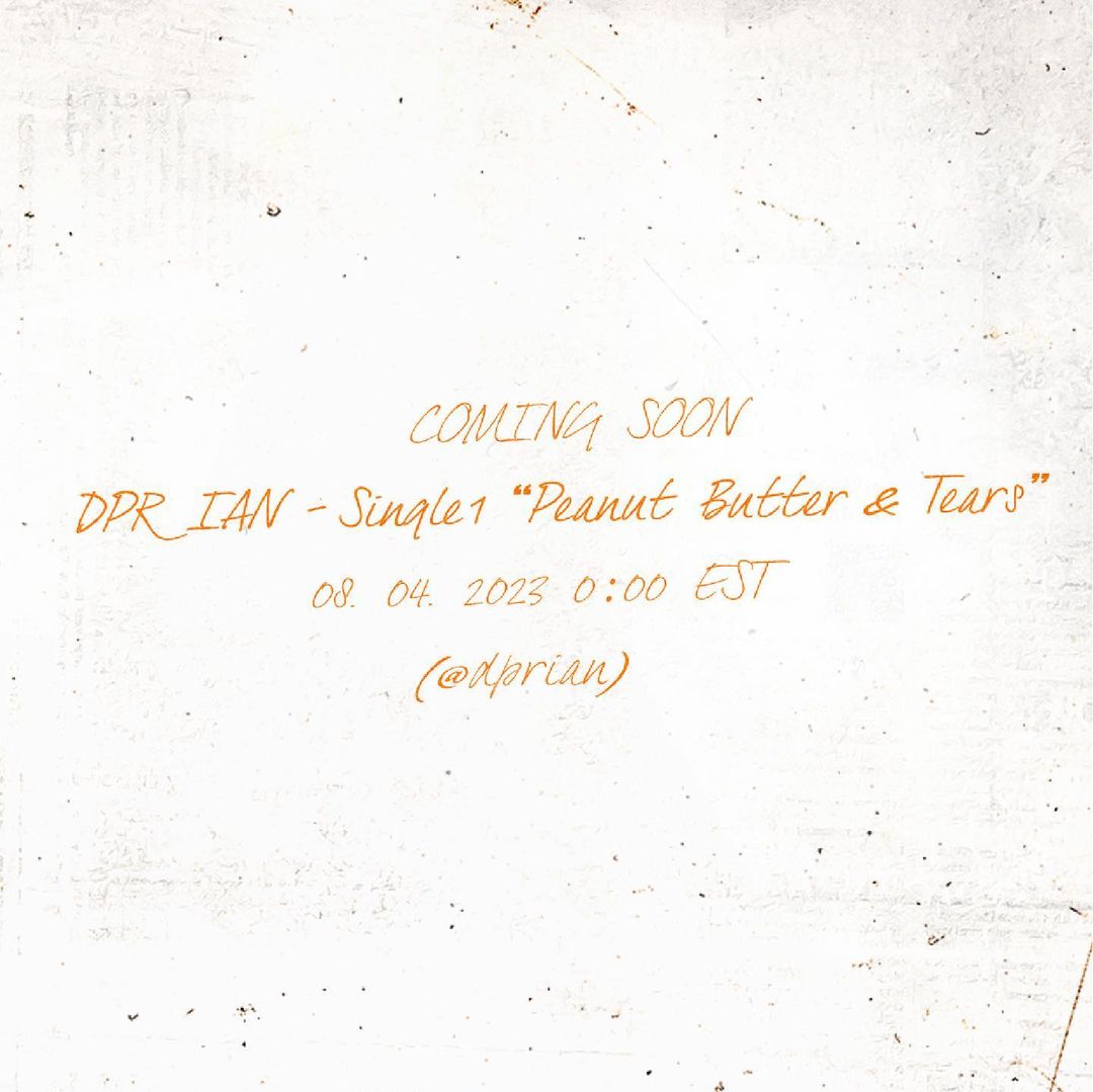 DPRIANarchive's tweet photo. DPR IAN - Peanut Butter &amp; Tears
08.04.2023 at 0:00 EST

Pre-save the single: https://t.co/v8rg50mPTs

#DPR #DPRIAN https://t.co/8t6tNlDqti