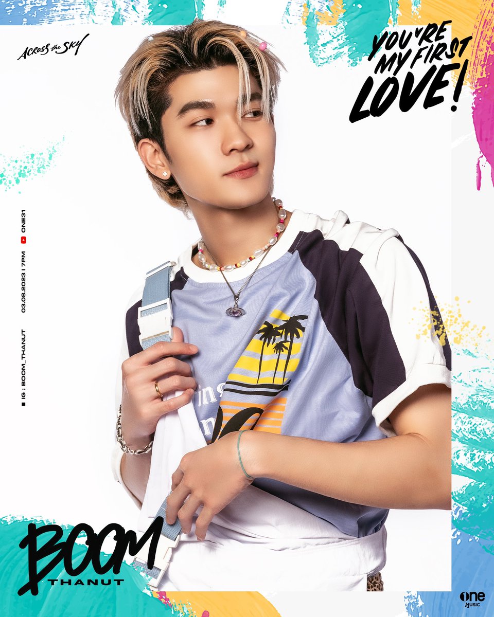 YOU'RE MY FIRST LOVE 💖

CONCEPT PHOTO 
บูม ฐานัตถ์ | BOOM THANUT
#boomthanut

🎨RELEASE ON 2023.08.03 | 7 PM
📍YouTube : one31

#ACROSSTHESKYลัดฟ้าล่าฝัน
#onemusic
#ช่องone31