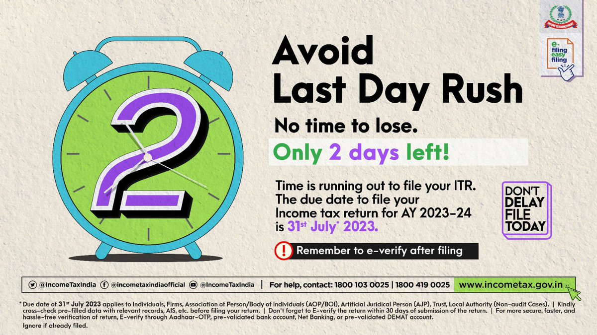 IncomeTaxIndia's tweet image. Time is running out.
Only 2 days left to file your #ITR

#FileNow if you haven&apos;t filed your return for AY 2023-24 yet.

Due date to file your ITR is 31st July, 2023.

Pl visit incometax.gov.in

#ITD