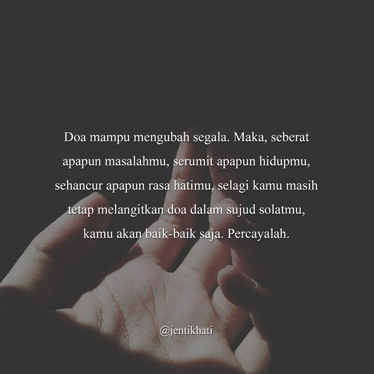 jentikhati's tweet photo. Percayalah, suatu saat nanti semua kesabaran kita selama ini pasti akan terbalaskan dengan suatu hal yang membahagiakan.❤️ https://t.co/t1BwXvrdhs