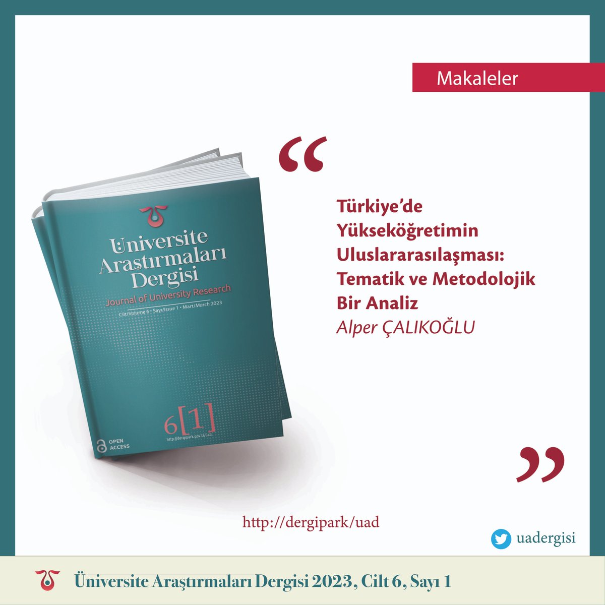 uadergisi's tweet photo. Alper ÇALIKOĞLU'nun "Türkiye’de Yükseköğretimin Uluslararasılaşması: Tematik ve Metodolojik Bir Analiz" başlıklı makalesi Üniversite Araştırmaları Dergisi 6(1) sayısında yayınlandı.   👉 https://t.co/PUkCegqp7z https://t.co/d64nWHYIPh