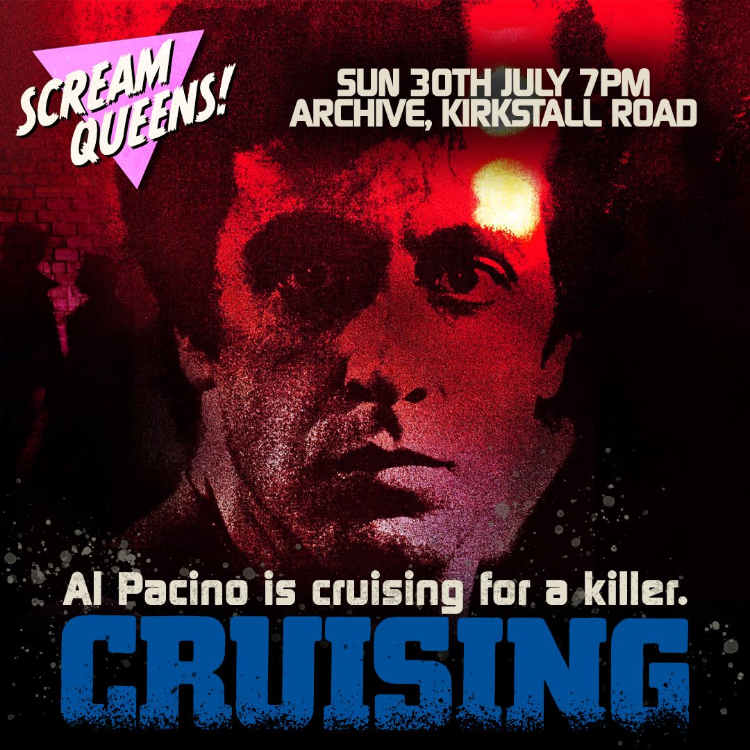 Join us TONIGHT at @archiveleeds for the underrated and underseen queer horror classic CRUISING.

Get your tickets here:
eventbrite.com/e/scream-queen…

#queerhorror #gayhorror #queer #lgbt #gaycinema #gaymovie #leeds #queerleeds #gayleeds #leedscinema #leedsevents #gayhorrorfans