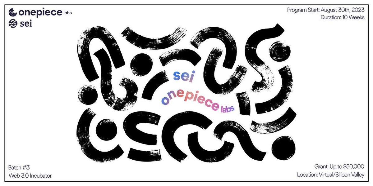 Sei_ZH's tweet photo. 🐣#Sei x @OnePieceLabs Web3孵化器成立！在线上及硅谷线下面对面共同孵化 #GameFi、#SocialFi 和Web3+#AI 项目，致力于培育下一代Web3独角兽

🌐 借助我们的交易所、做市商和投资人网络，加速具有远见卓识的初创项目探索 #Web3 世界的进程

📅开始日期：8月30日，持续10周
💰Grant：多达$50,000美元 https://t.co/MHiTTqCgAn