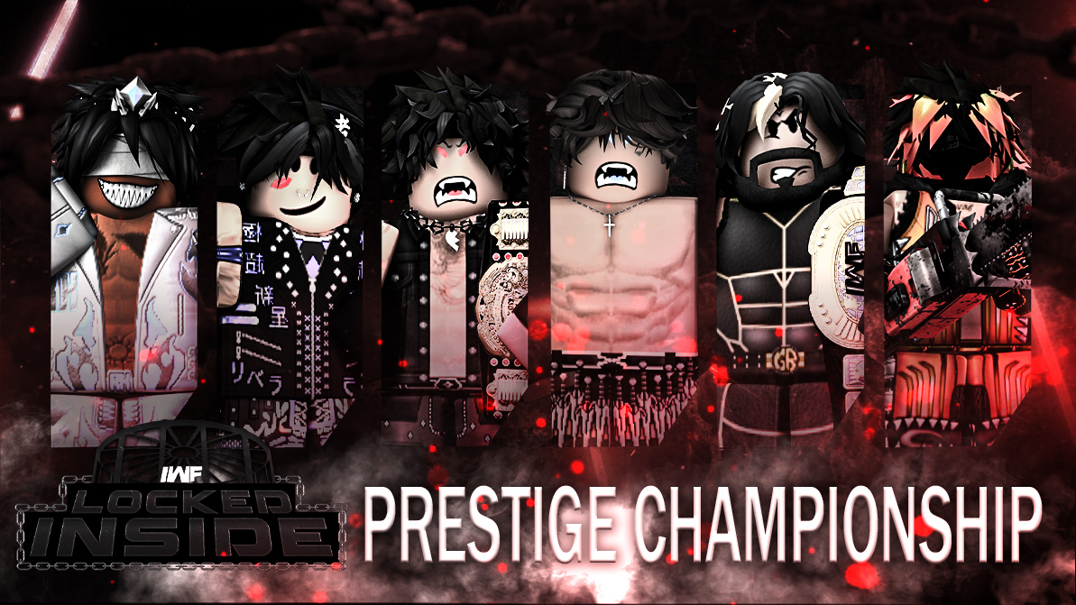 IWF_RBLX's tweet photo. IWF LOCKED INSIDE | NEXT SATURDAY!!

The Prestige Champion defends his title In a Chamber match. Will his reign continue or fall to new hands?

#IWF2023 #LOCKEDINSIDE https://t.co/ibiVWLL1F1
