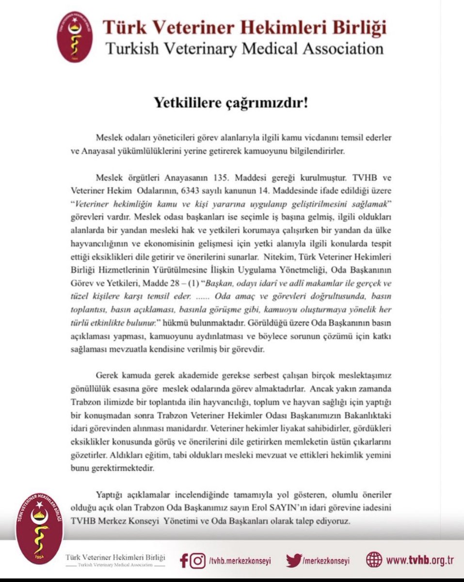 Trabzon Veteriner Hekimler Oda Başkanı Sn. Erol Sayın ‘ın memleketin selâhiyet için yaptığı konuşmalardan sonra görevden alınması kabul edilmeyecek yanlış bir tutum ve davranıştır .