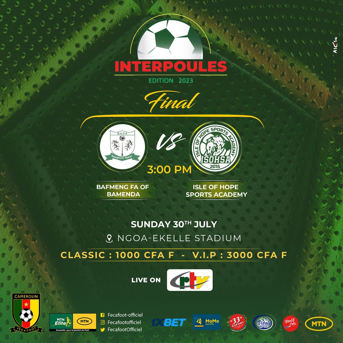 FecafootOfficie's tweet photo. #InterpoulesYaounde2023

⚽️🔥 #MatchDay

#BAFMENG FA OF BAMENDA 🆚 #ISHOSA

Buy tickets by following this link: https://t.co/sKb4Xh1Wlx

📅 30/07/2023
⏰ 15H00
🏟️ Stade de Ngoa Ekelle 
📺 CRTV SPORTS 

#FINAL https://t.co/MChXO0kefv