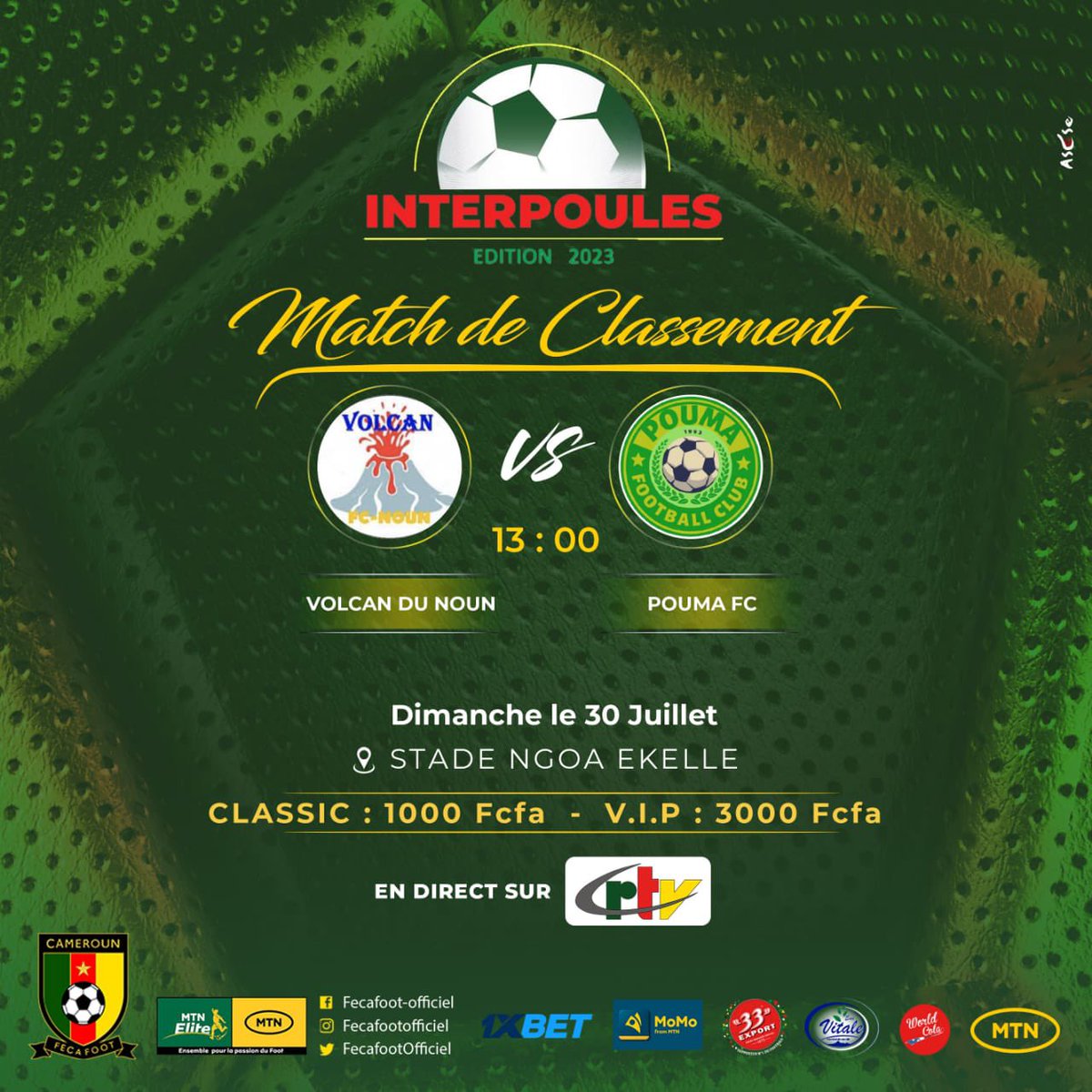 FecafootOfficie's tweet photo. #InterpoulesYaounde2023
⚽️🔥 #MatchDay
#VOLCAN FC DU NOUN 🆚 #POUMA FC
Buy tickets by following this link: https://t.co/sKb4Xh1Wlx
📅 30/07/2023
⏰ 13H00
🏟️ Stade de Ngoa Ekelle
📺 CRTV SPORTS
#3THPLACE https://t.co/hBggtD8Yrb