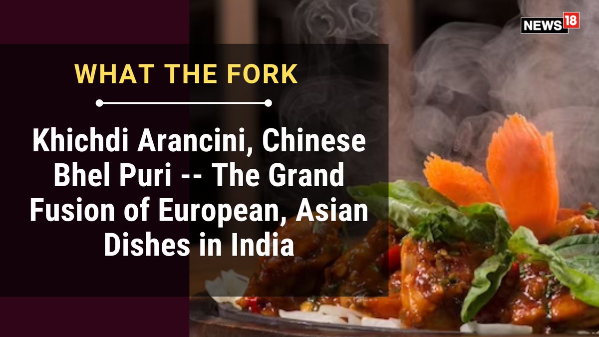 From Mexican Wave to Chinese Bhel to Indo-Italian foods, India has adopted dishes from Europe and Asia and made them their own, writes Kunal Vijayakar @kunalvijayakar news18.com/lifestyle/what…